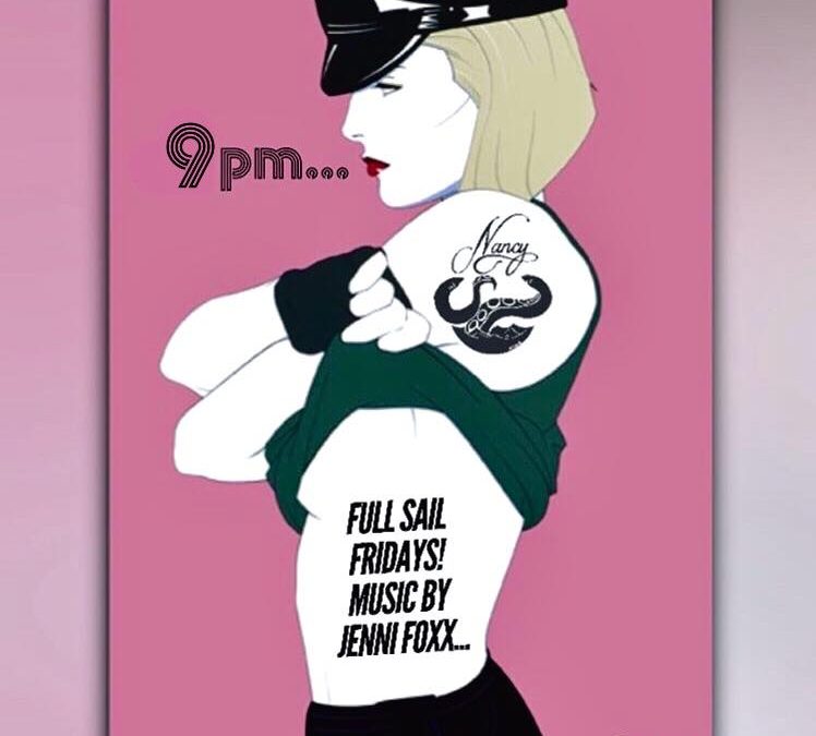 Full Sail Friday’s!!! Music by Jenni Foxx! APRIL 20 – 9PM