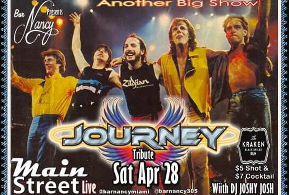 MAIN STREET LIVE AT NANCY – JOURNEY TRIBUTE – SAT APRIL 28