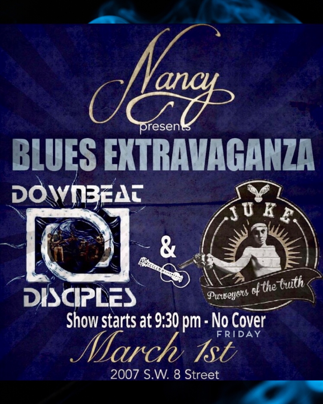 BLUES EXTRAVAGANZA! Featuring JUKE! & DOWNBEAT DISCIPLES! MARCH 1ST - 9:30PM - NO COVER
