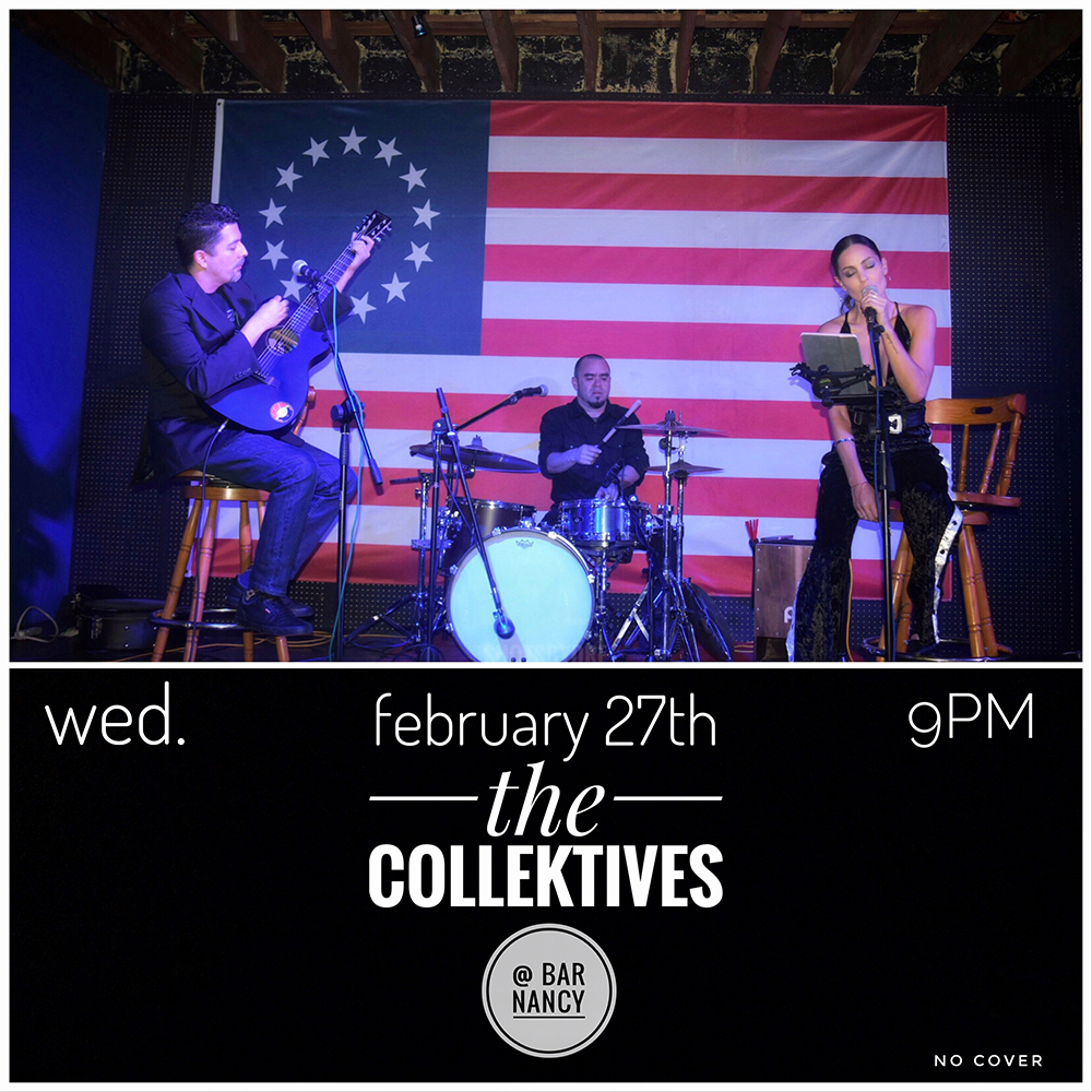 The Collektives - Wed Feb 27th at 9PM - No Cover