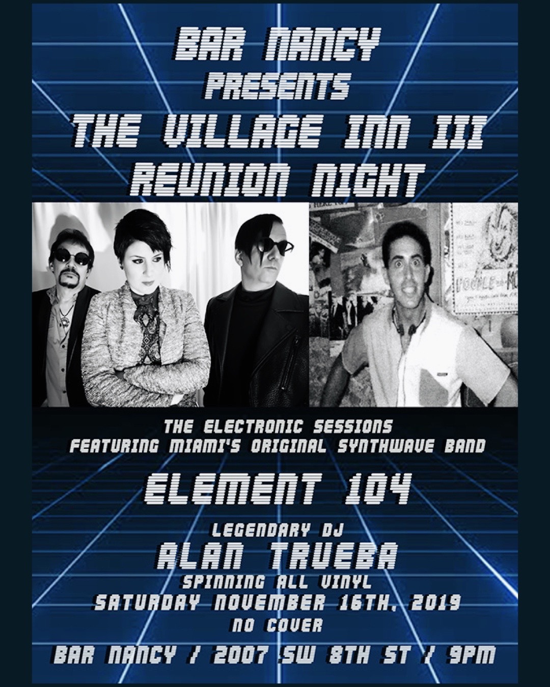 The Village Inn Reunion! 80's Night! Element 104+Dj.Alan Trueba!