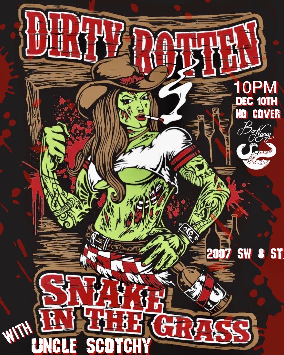 Dirty Rotten Snake in the Grass + Uncle Scotchy! @ Bar Nancy