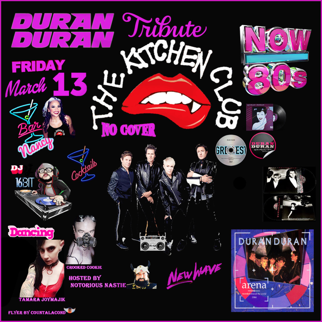 The Kitchen Club 80's New Wave Edition! Duran Duran Tribute!