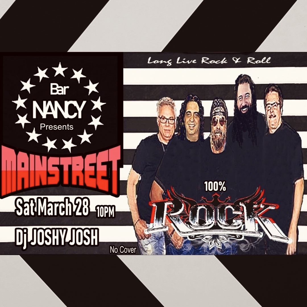 Long Live Rock & Roll with MainStreet! 100% ROCK! at Bar Nancy