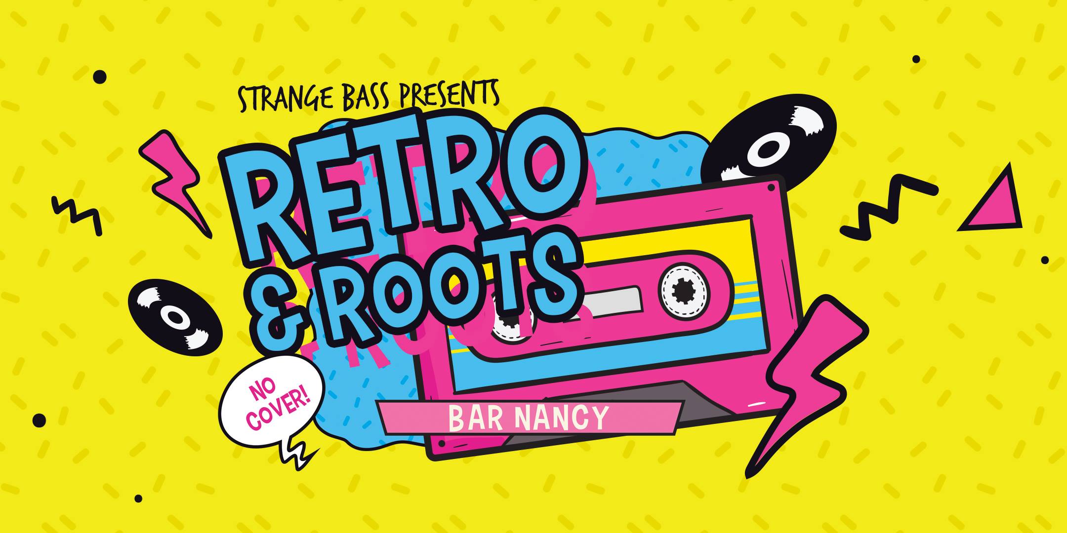 Retro & Roots @ Bar Nancy