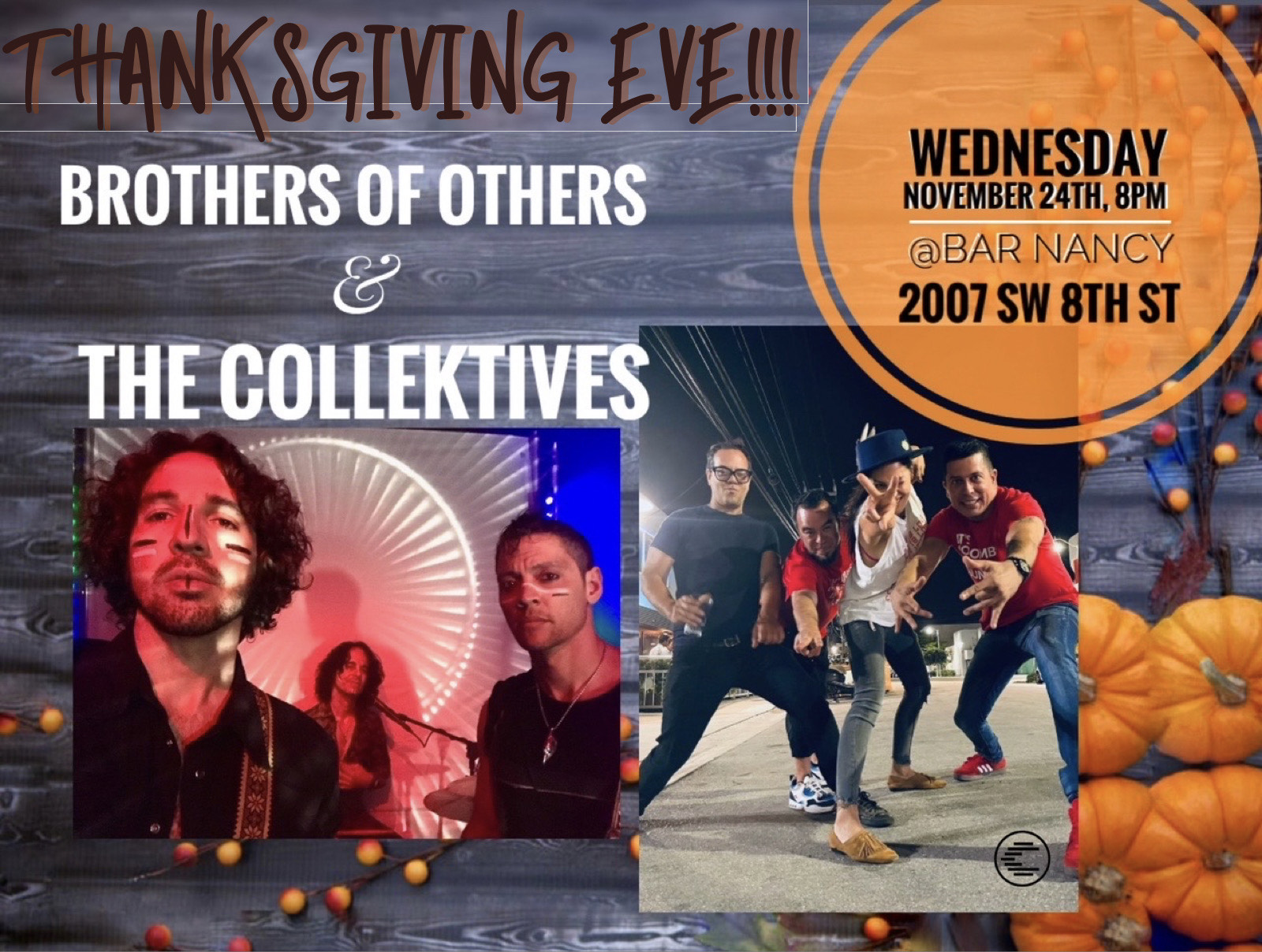 Thanksgiving Eve - Brothers of Others & The Collektives at Bar Nancy - Wednesday Nov 24th - 8PM