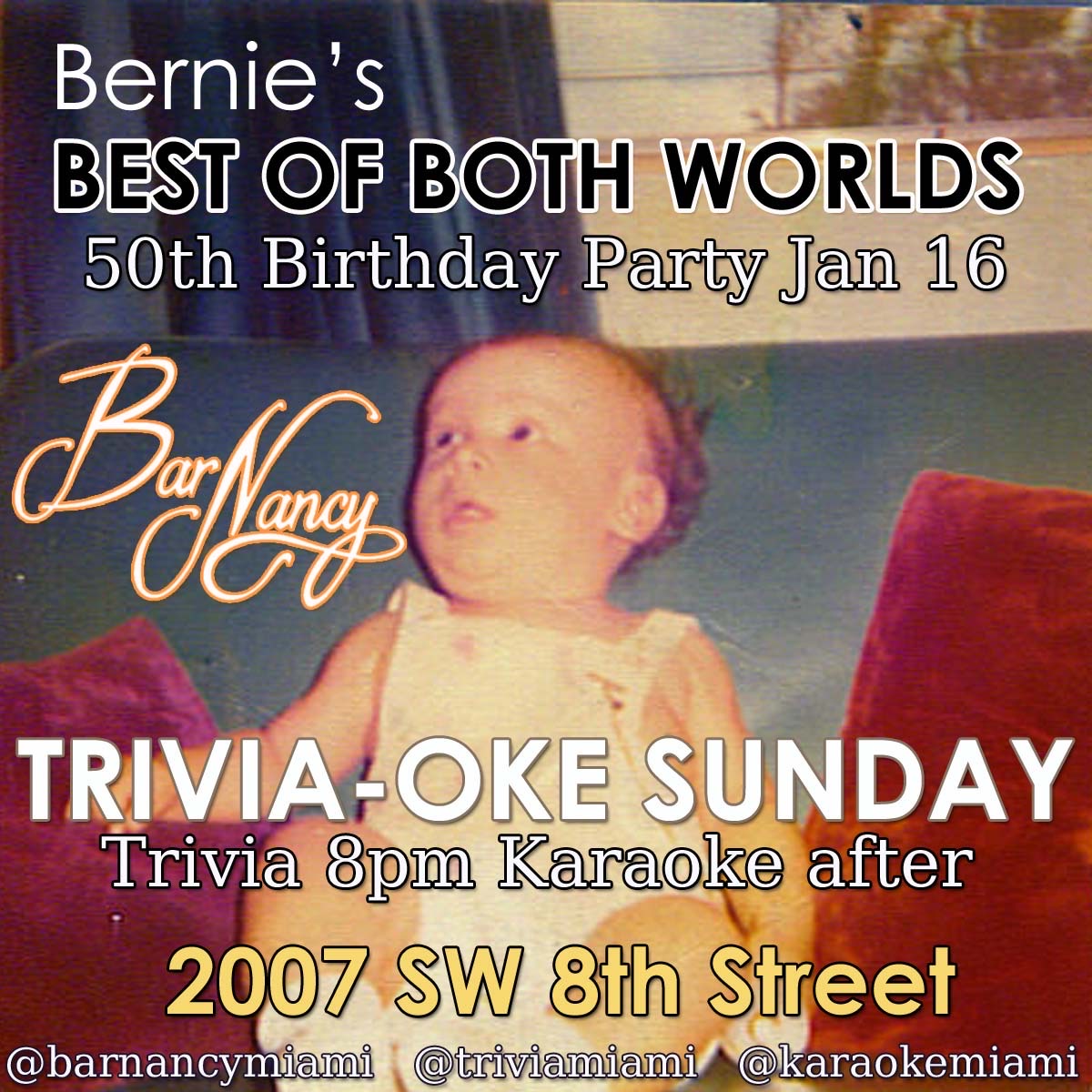 Bernie's 50's Birthday Party and Trivia - Oke Sunday at Bar Nancy Jan 16th