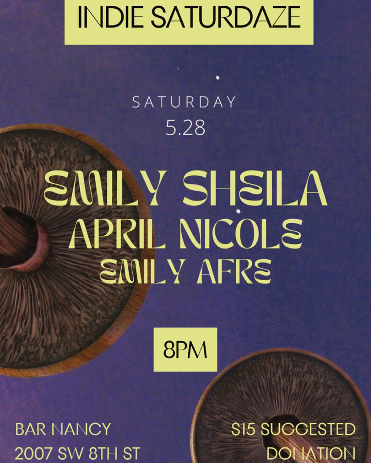 INDI SATURDAZE - Emily Sheila - April Nicole - Emily Afree - AT Bar Nancy - Sat May 28th at 8pm