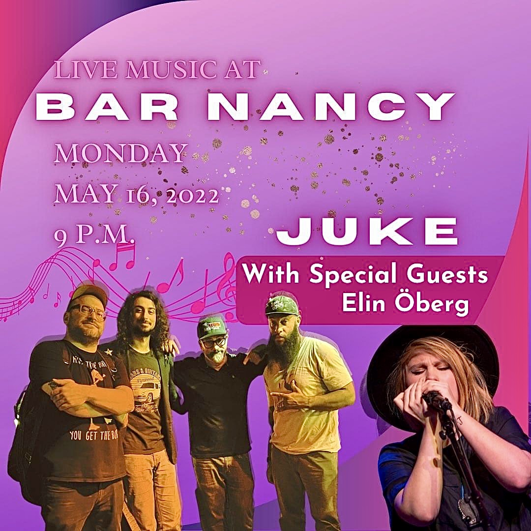 Juke at Bar Nancy this Monday, May 16th