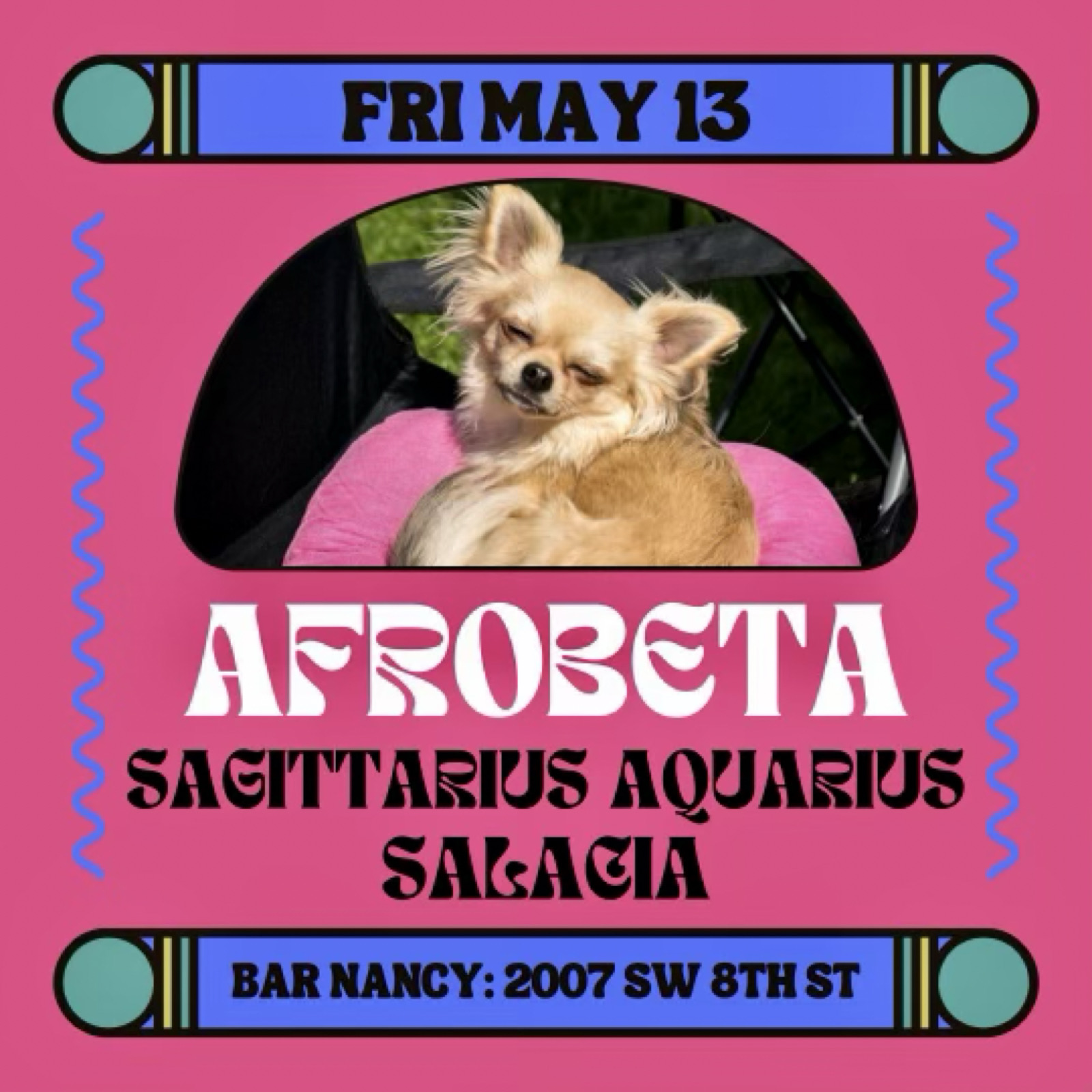 AFROBETA. SAGITTARIUS AQUARIUS. SALACIA. at Bar Nancy Friday May 13th
