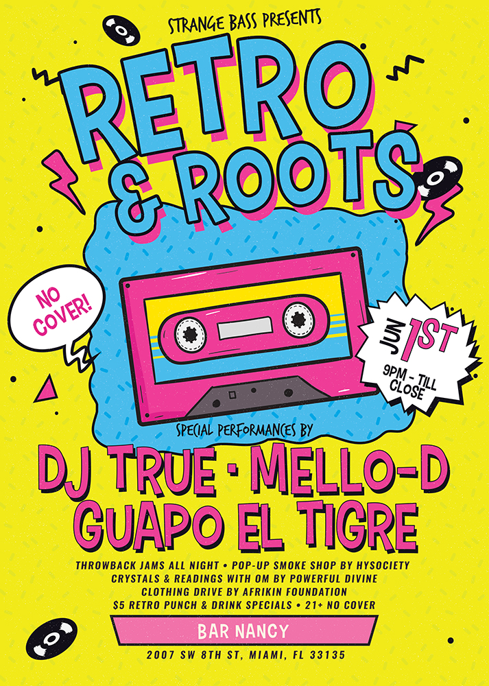 Retro & Roots - DJ True - Mello-D - Guapo El Tigre at Bar Nancy