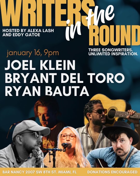 WRITERS IN THE ROUND - JOEL KLEIN - BRYANT DEL TORO - RYAN BAUTA AT BAR NANCY