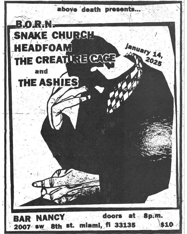 BORN - SNAKE CHURCH - HEADFOAM - THE CREATURE CARE and THE ASHIES AT BAR NANCY