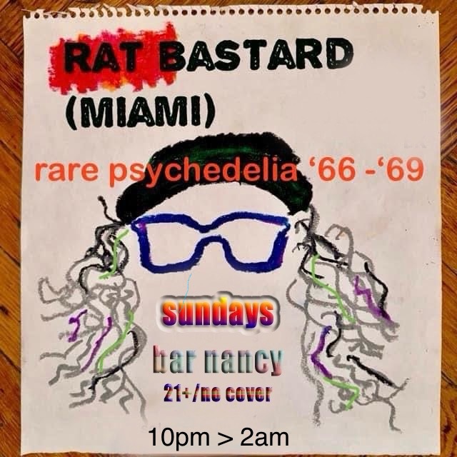 RAT BASTARD (MIAMI) AT BAR NANCY - SUNDAYS - 10PM to 2AM