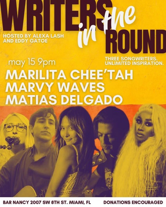 WRITERS IN THE ROUND - MARILITA CHEE'TAH - MARVY WAVES - MATIAS DELGADO AT BAR NANCY