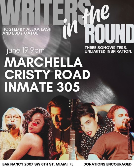 WRITERS IN THE ROUND - MARCHELLA - CRISTY ROAD - INMATE 305 AT BAR NANCY